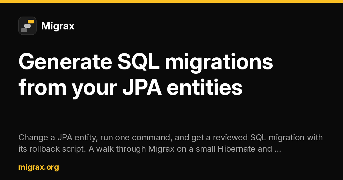 Java Ee Entities Generate SQL migrations from your JPA entities - Migrax